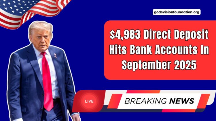 $4,983 Direct Deposit Hits Bank Accounts In September 2025 – Check Your Payment Date