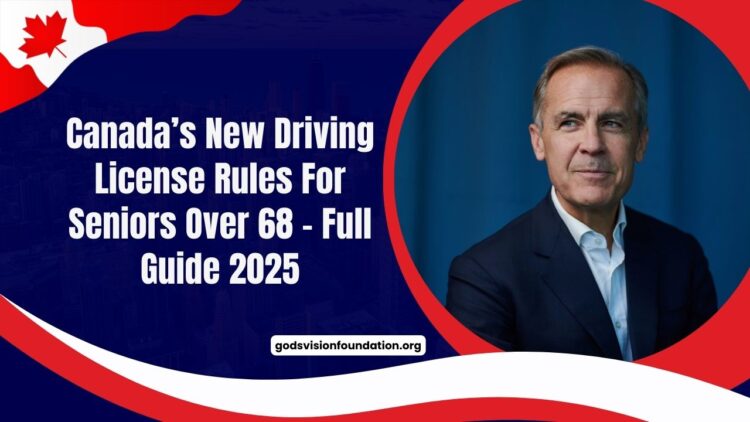 Canada’s New Driving License Rules For Seniors Over 68 – Full Guide 2025