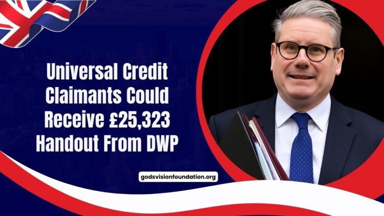 Universal Credit Claimants Could Receive £25,323 Handout From DWP