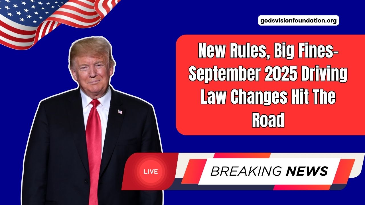 New Rules, Big Fines- September 2025 Driving Law Changes Hit The Road