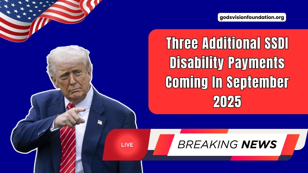 Three Additional SSDI Disability Payments Coming In September 2025 – What You Need To Know