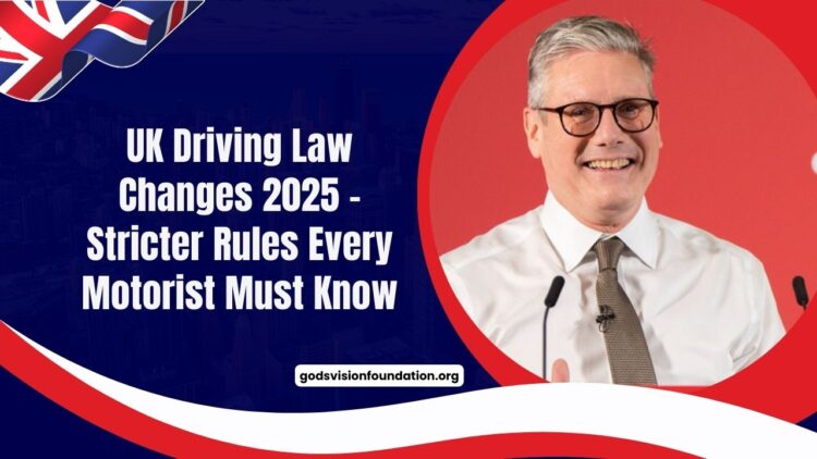 UK Driving Law Changes 2025 – Stricter Rules Every Motorist Must Know